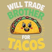 Will Trade Brother For Tacos Kids T-Shirt thumb 2