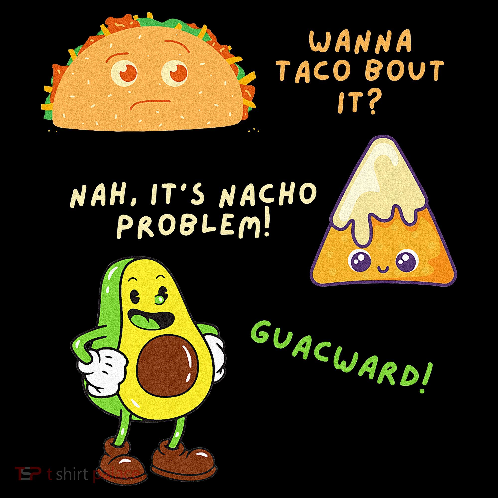 Wanna Taco Bout It Nacho Problem Avocado Lover & GuacamoleCap Mousepad