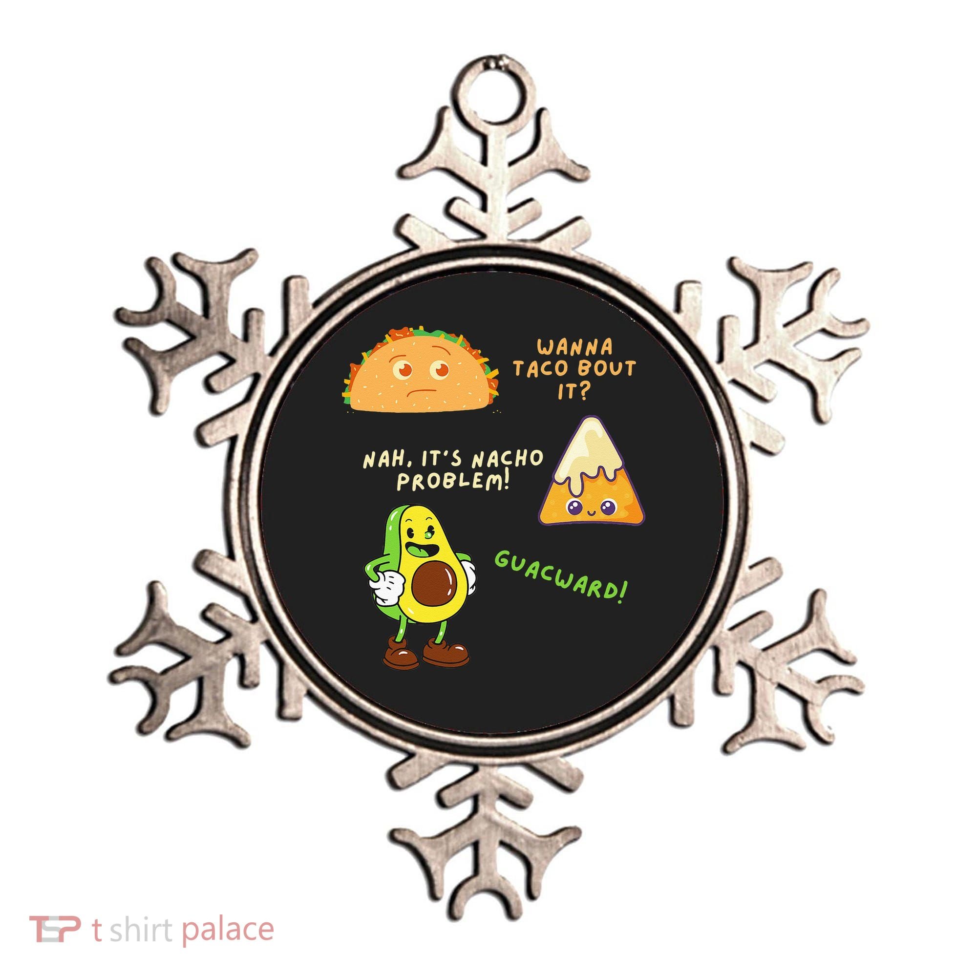 Wanna Taco Bout It Nacho Problem Avocado Lover & GuacamoleCap Ornament