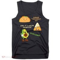Wanna Taco Bout It Nacho Problem Avocado Lover & GuacamoleCap Tank Top thumb 0
