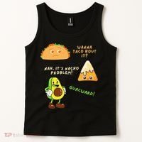Wanna Taco Bout It Nacho Problem Avocado Lover & GuacamoleCap Tank Top thumb 2