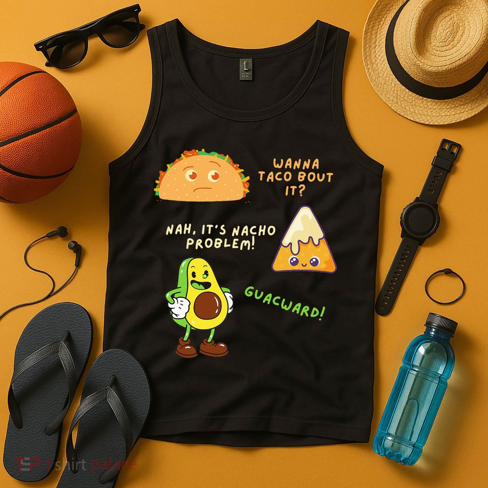 Wanna Taco Bout It Nacho Problem Avocado Lover & GuacamoleCap Tank Top