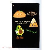 Wanna Taco Bout It Nacho Problem Avocado Lover & GuacamoleCap Golf Towel thumb 0