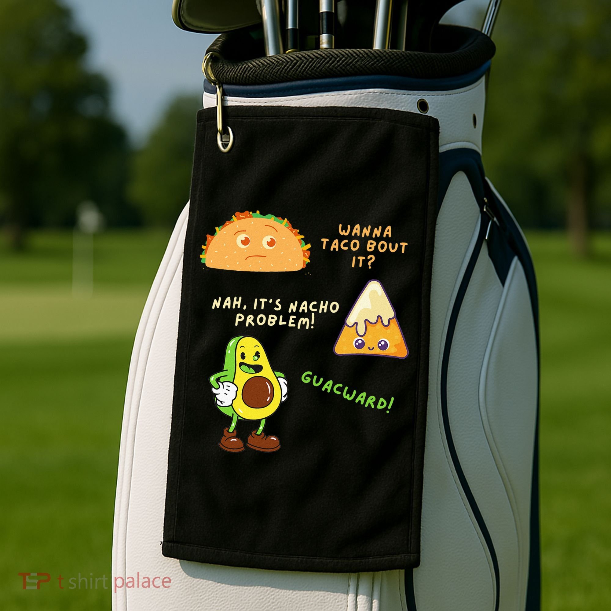Wanna Taco Bout It Nacho Problem Avocado Lover & GuacamoleCap Golf Towel