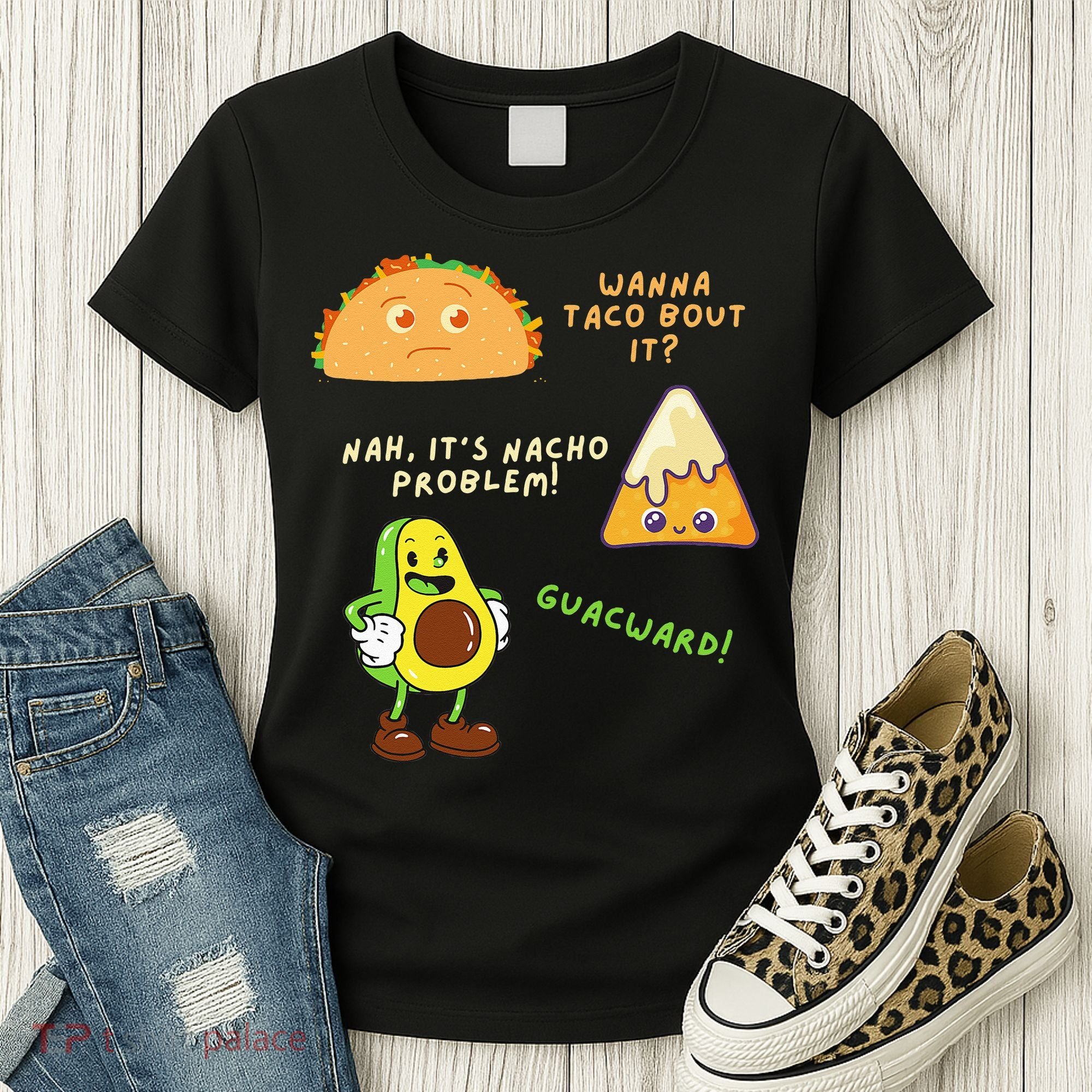 Wanna Taco Bout It Nacho Problem Avocado Lover & GuacamoleCap Women's T-Shirt