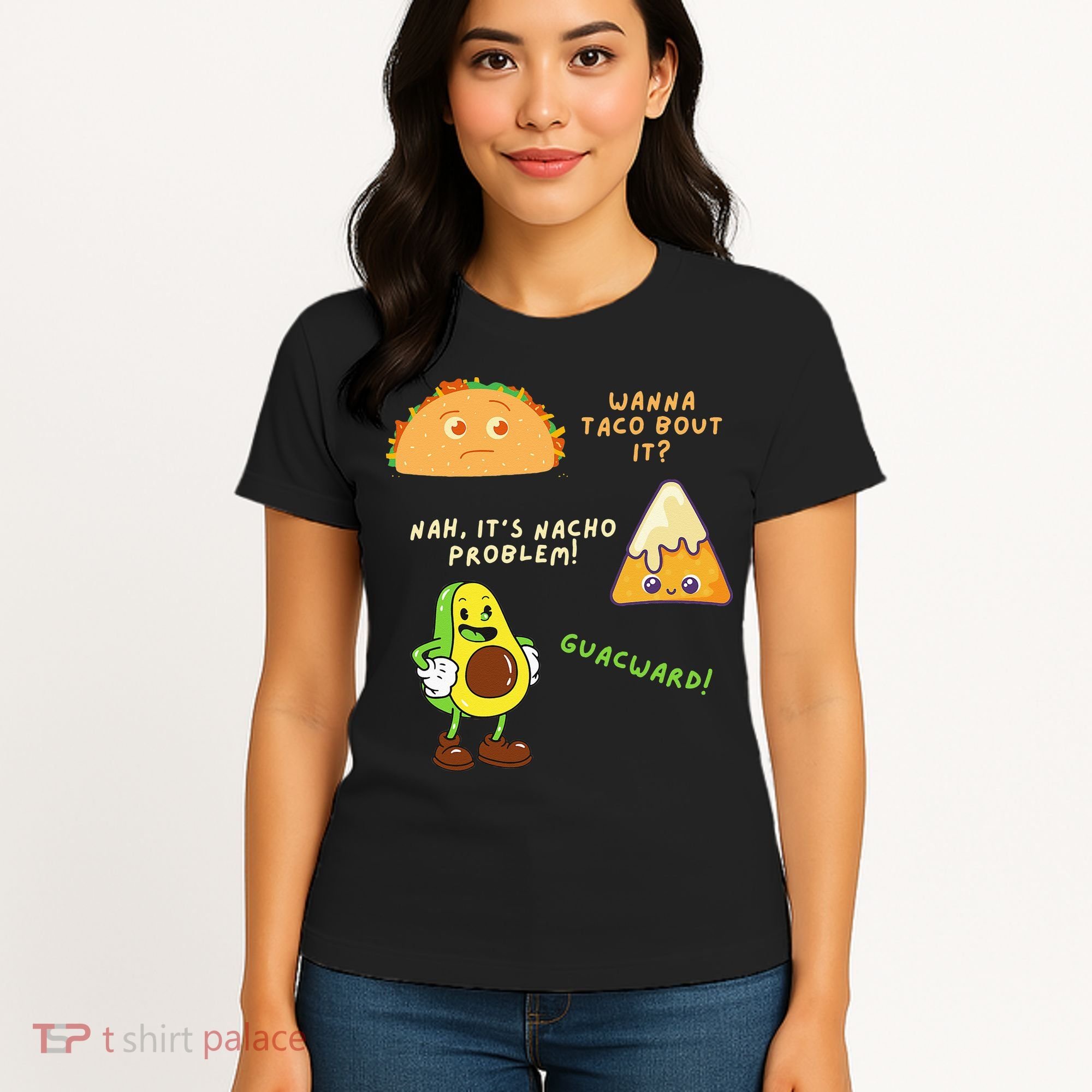 Wanna Taco Bout It Nacho Problem Avocado Lover & GuacamoleCap Women's T-Shirt