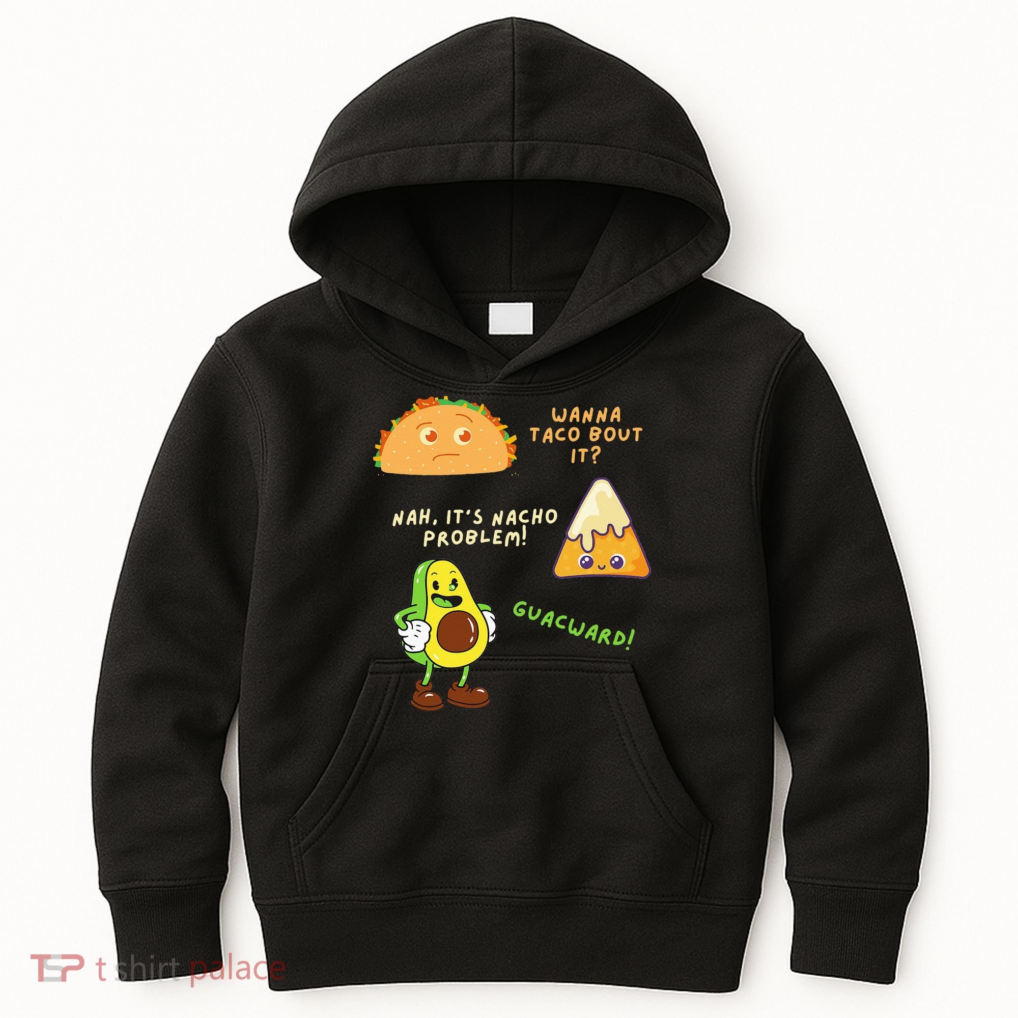 Wanna Taco Bout It Nacho Problem Avocado Lover & GuacamoleCap Kids Hoodie