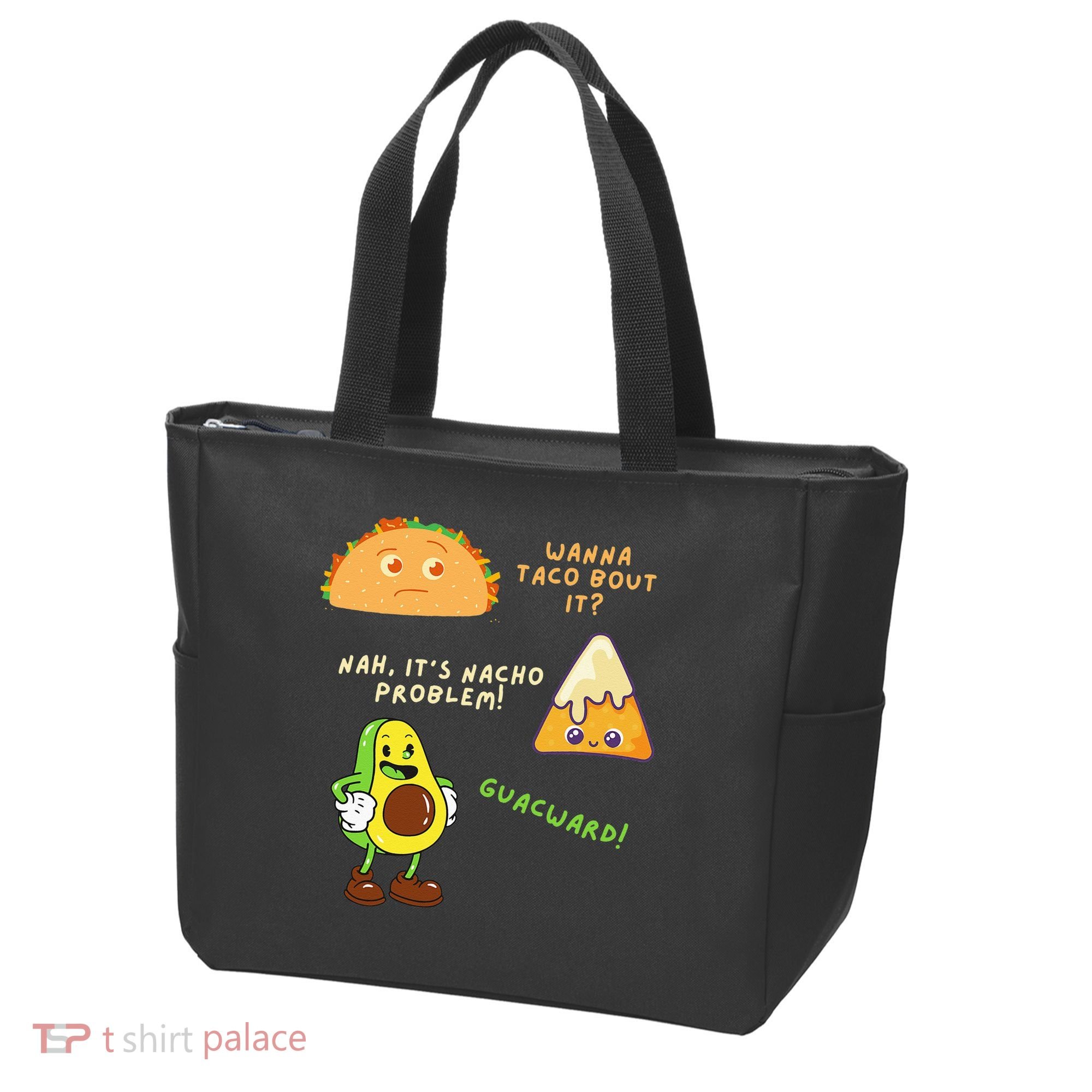 Wanna Taco Bout It Nacho Problem Avocado Lover & GuacamoleCap Tote Bag