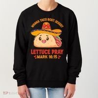 Wanna Taco Bout Jesus Cinco De Mayo Christian Women's Sweatshirt thumb 0