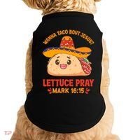 Wanna Taco Bout Jesus Cinco De Mayo Christian Doggie Tank thumb 0
