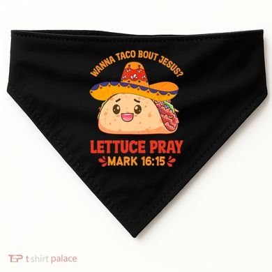 Wanna Taco Bout Jesus Cinco De Mayo Christian USA-Made Doggie Bandana