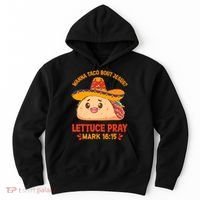 Wanna Taco Bout Jesus Cinco De Mayo Christian Hoodie thumb 0