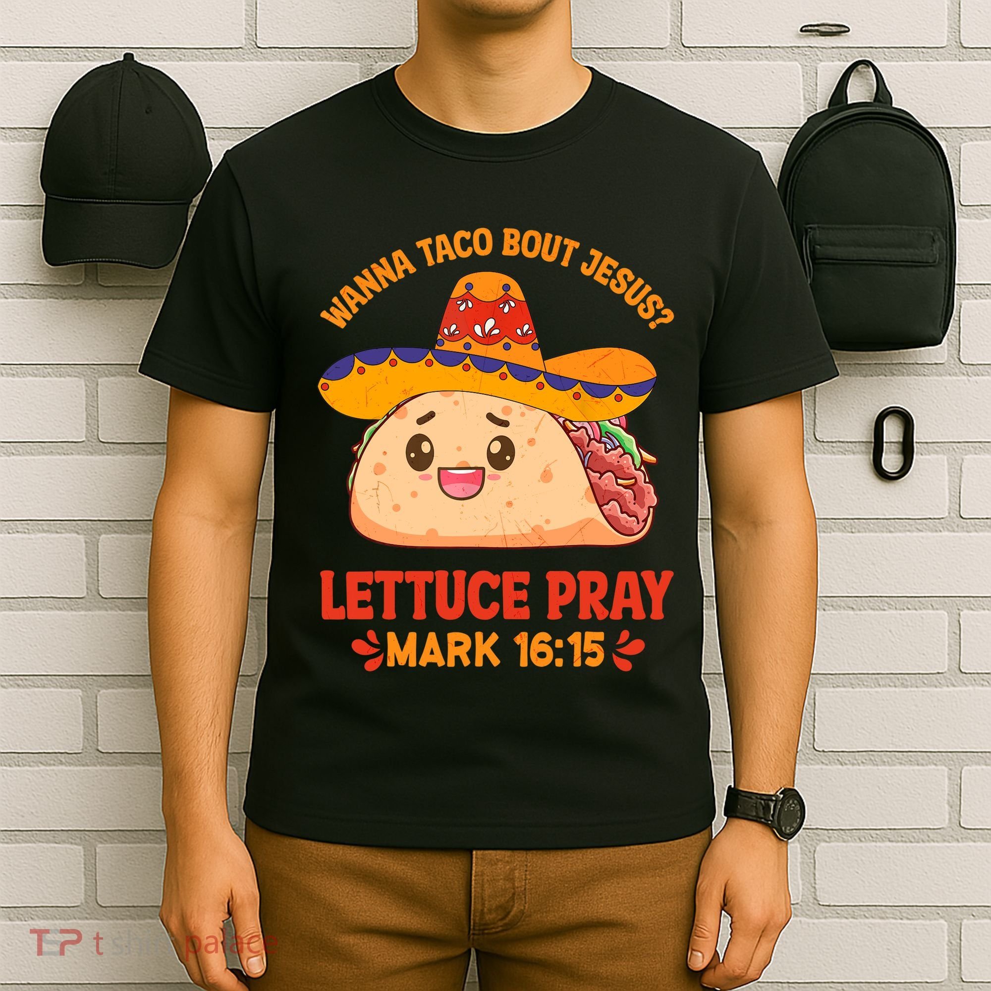 Wanna Taco Bout Jesus Cinco De Mayo Christian T-Shirt