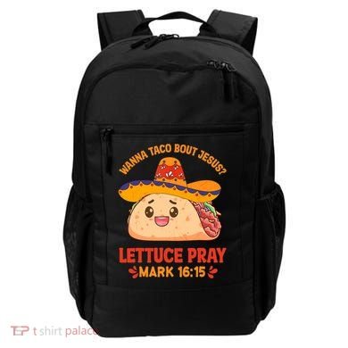 Wanna Taco Bout Jesus Cinco De Mayo Christian Backpack