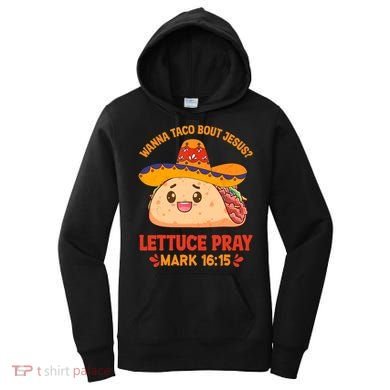 Wanna Taco Bout Jesus Cinco De Mayo Christian Women's Hoodie