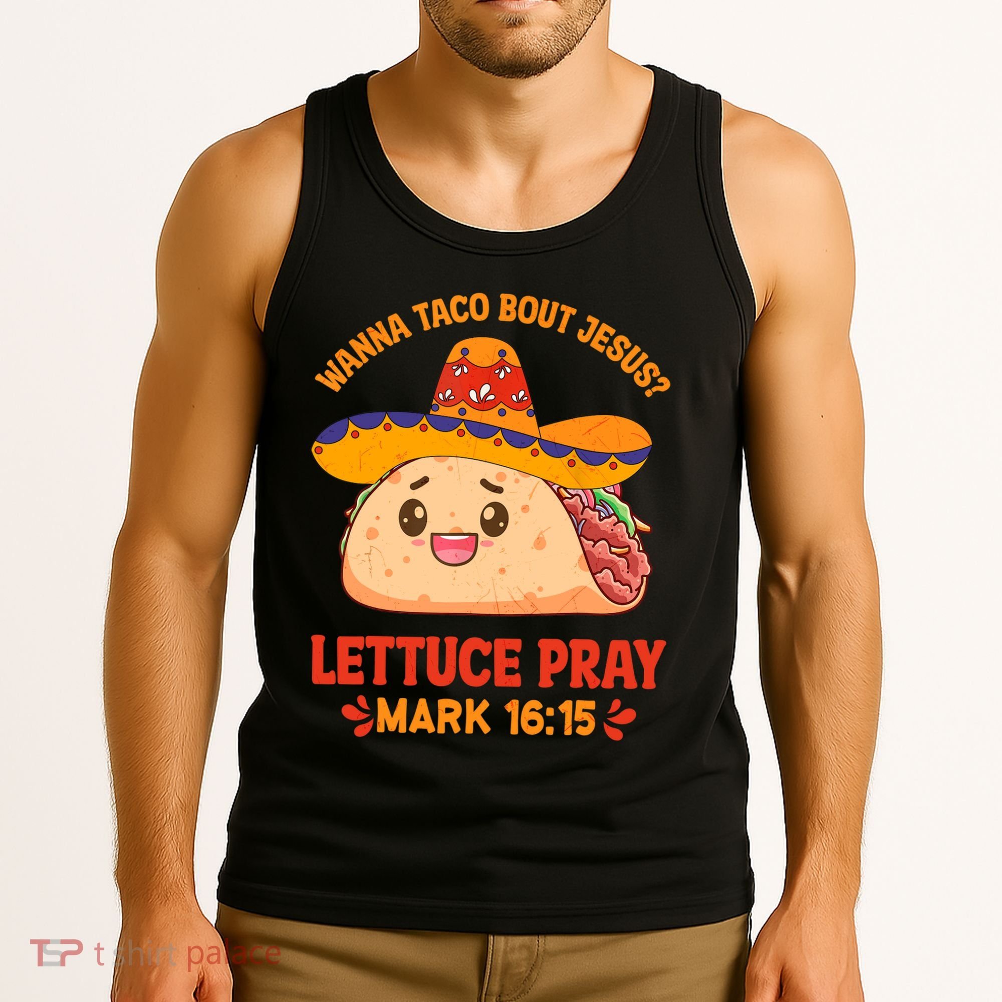 Wanna Taco Bout Jesus Cinco De Mayo Christian Tank Top