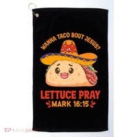 Wanna Taco Bout Jesus Cinco De Mayo Christian Golf Towel thumb 0