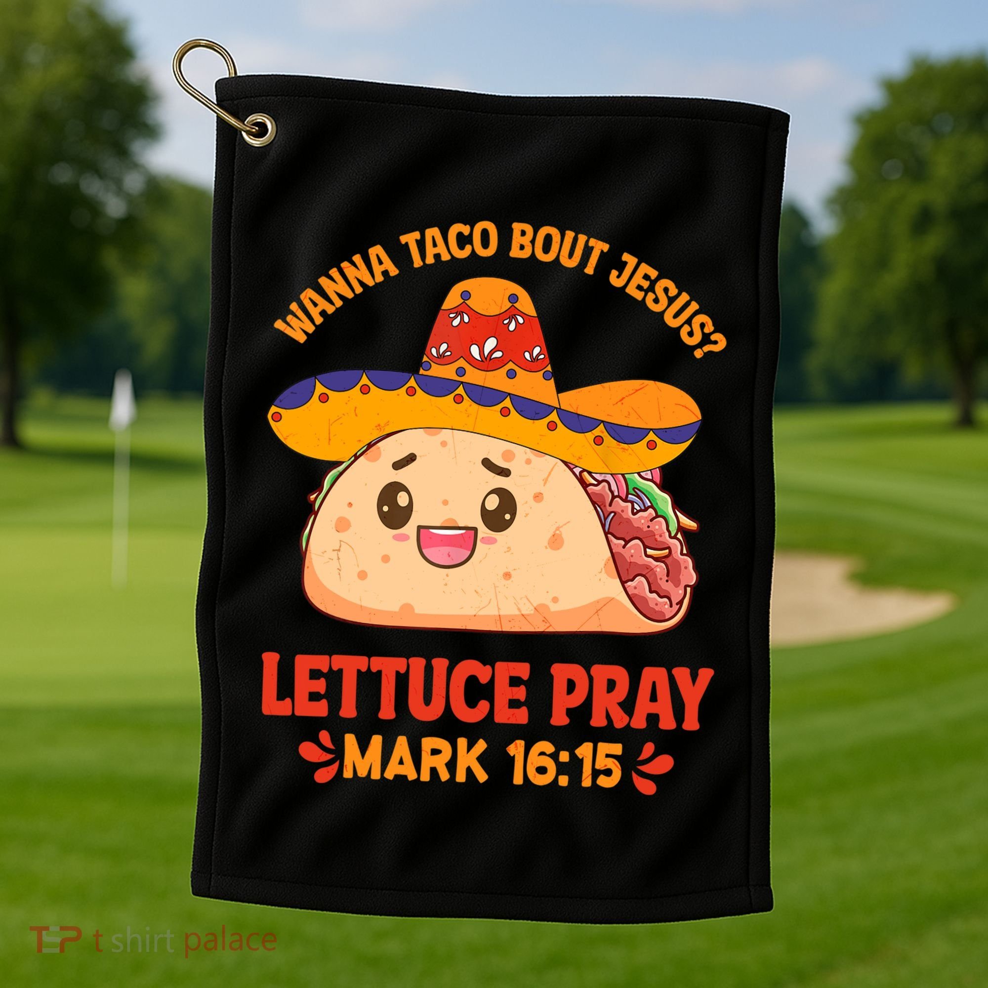 Wanna Taco Bout Jesus Cinco De Mayo Christian Golf Towel