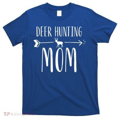 White Tailed Buck Or Elk Cute 'S Deer Hunting Mom Gift T-Shirt