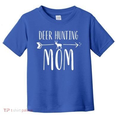 White Tailed Buck Or Elk Cute 'S Deer Hunting Mom Gift Toddler T-Shirt