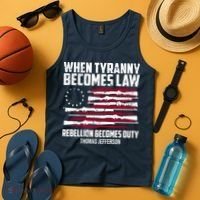 When Tyranny Becomes Law Rebellion Becomes Duty Thomas Jefferson Tank Top thumb 4