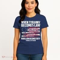 When Tyranny Becomes Law Rebellion Becomes Duty Thomas Jefferson Women's T-Shirt thumb 4
