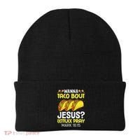 Wanna Taco Bout Jesus Lettuce Pray Mark 1615 Cinco De Mayo Beanie thumb 0