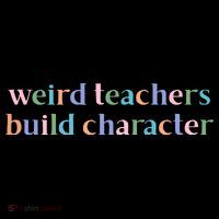 Weird Teachers Build Character Funny Coffee Mug thumb 5