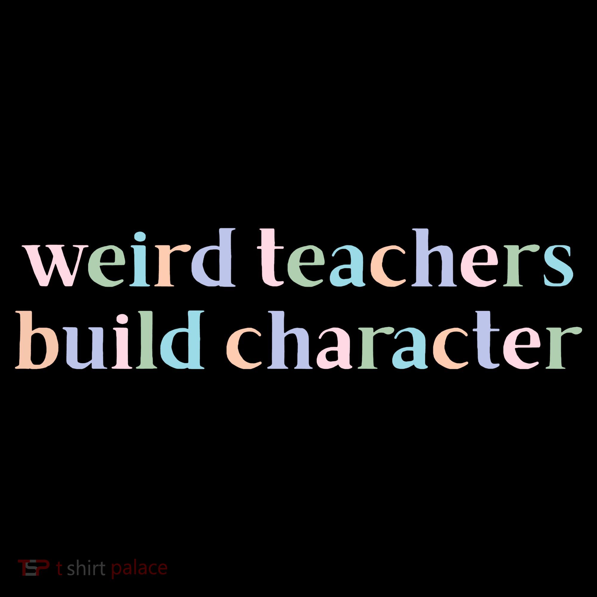 Weird Teachers Build Character Funny Women's Hoodie