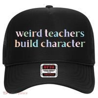 Weird Teachers Build Character Funny Hat thumb 0