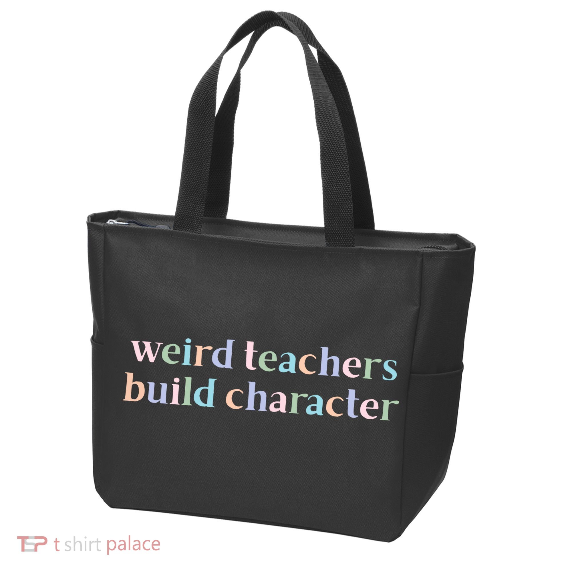 Weird Teachers Build Character Funny Tote Bag
