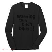 Warning This Bitch Bites Long Sleeve Shirt thumb 0