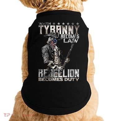 When Tyranny Becomes Law Rebellion Becomes Duty (On Back) Doggie Tank