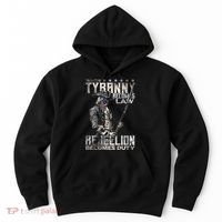 When Tyranny Becomes Law Rebellion Becomes Duty (On Back) Hoodie thumb 0