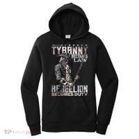 When Tyranny Becomes Law Rebellion Becomes Duty (On Back) Women's Hoodie thumb 0