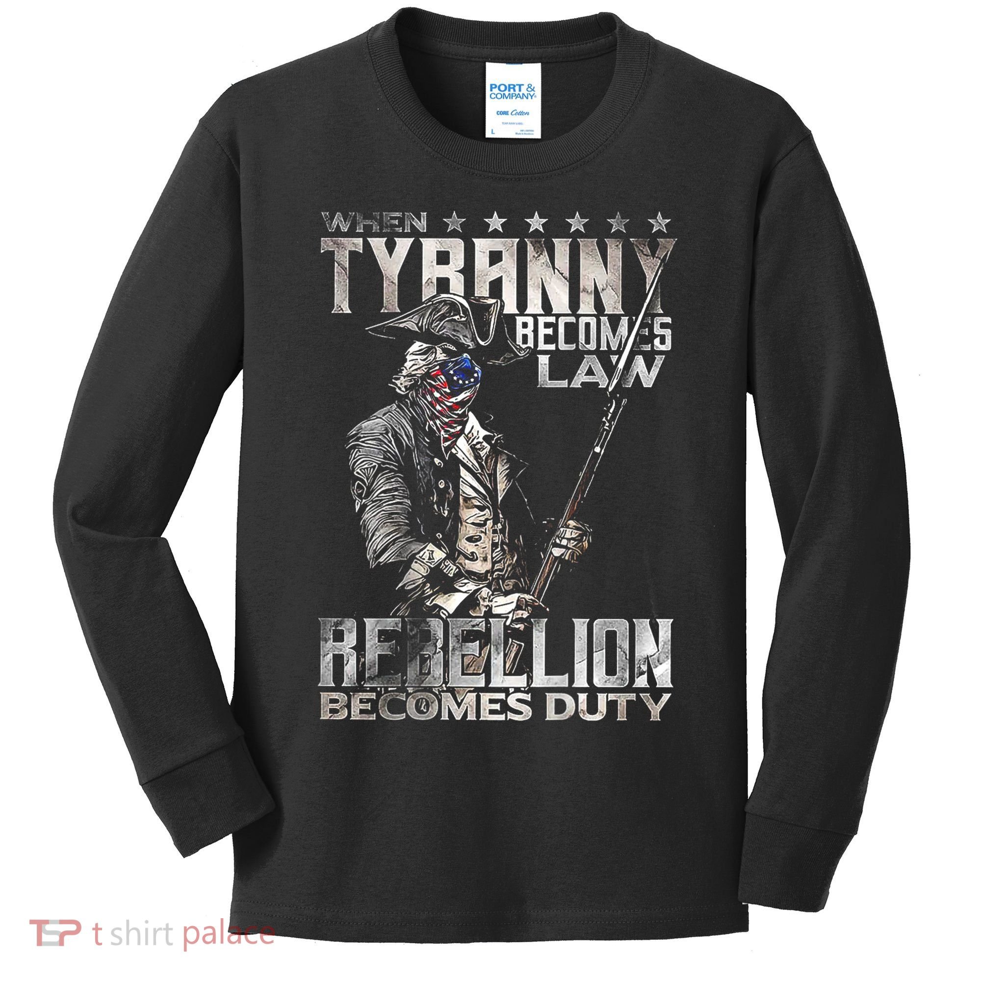 When Tyranny Becomes Law Rebellion Becomes Duty (On Back) Kids Long Sleeve Shirt