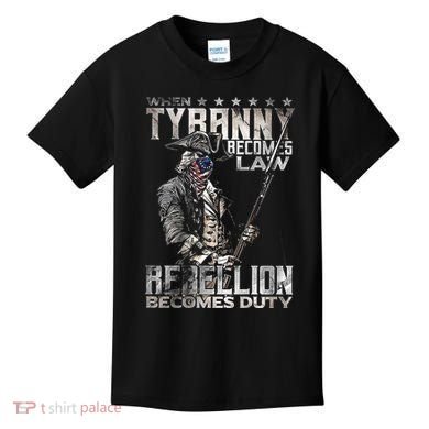 When Tyranny Becomes Law Rebellion Becomes Duty (On Back) Kids T-Shirt