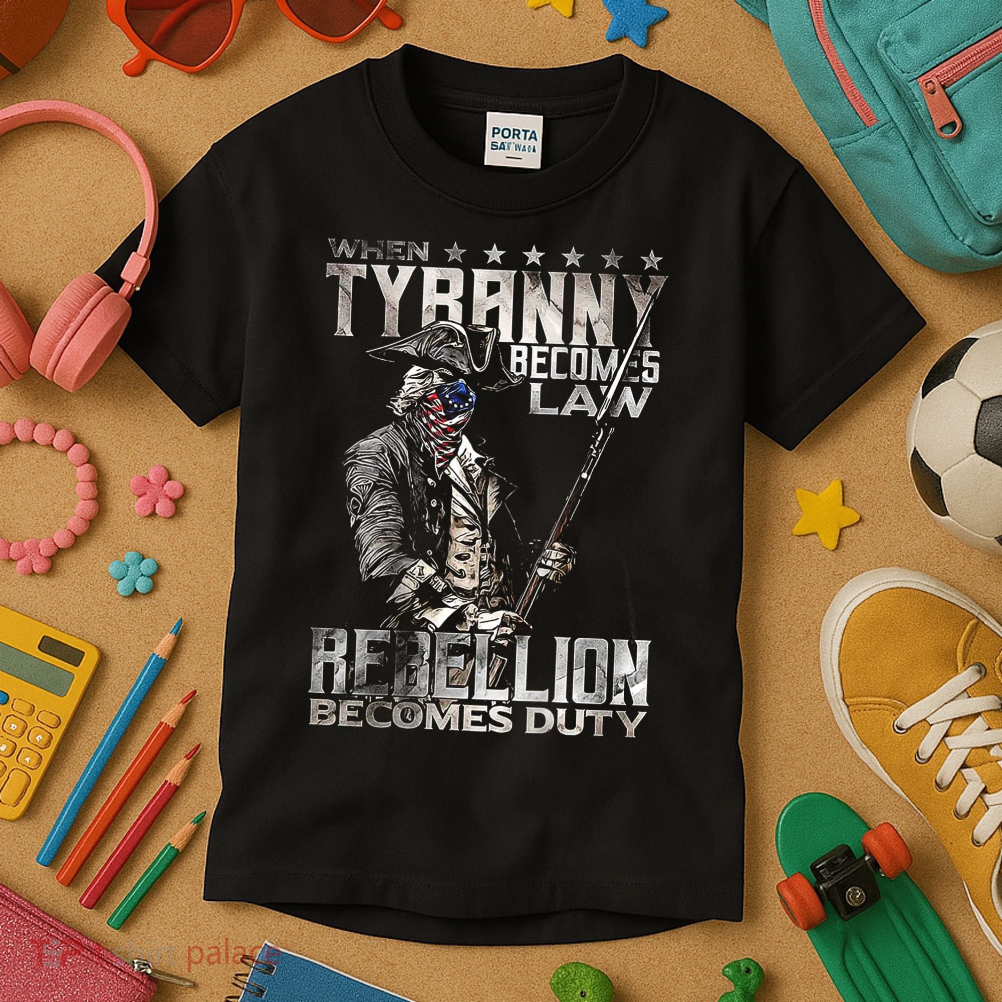 When Tyranny Becomes Law Rebellion Becomes Duty (On Back) Kids T-Shirt