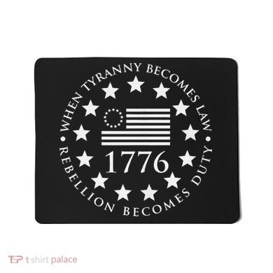 When tyranny becomes law rebellion becomes duty Mousepad