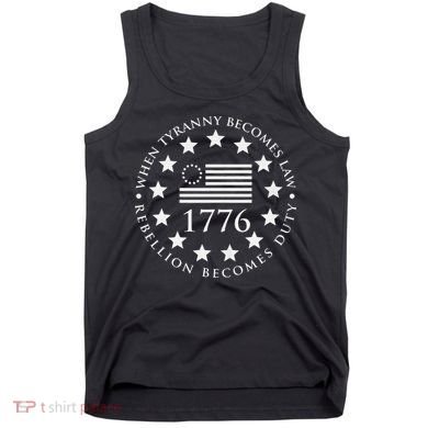 When tyranny becomes law rebellion becomes duty Tank Top