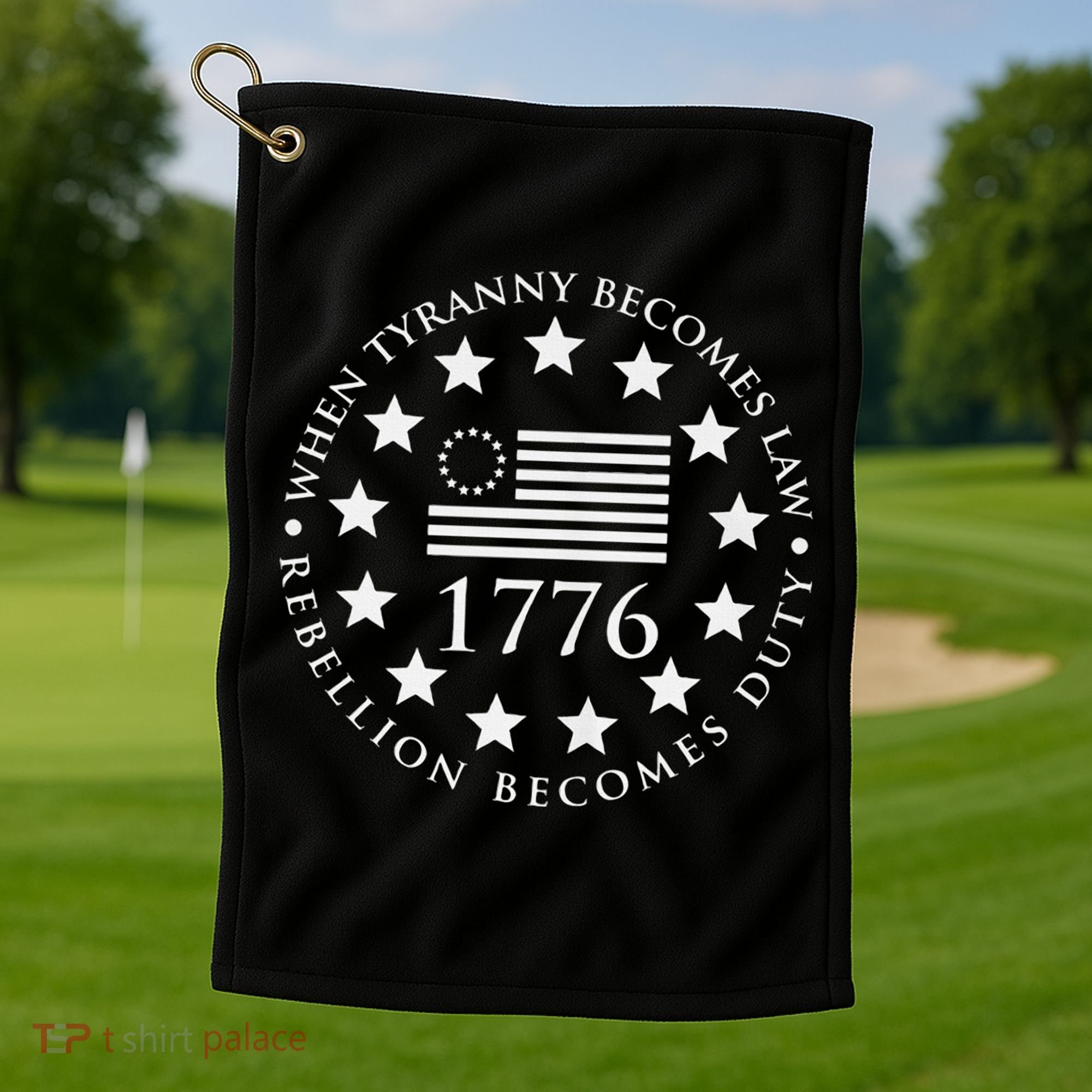 When tyranny becomes law rebellion becomes duty Golf Towel