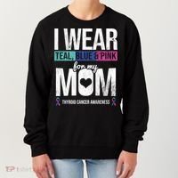 Wear Teal Blue Pink For Mom Thyroid Cancer Awareness Ribbon Gift Women's Sweatshirt thumb 0