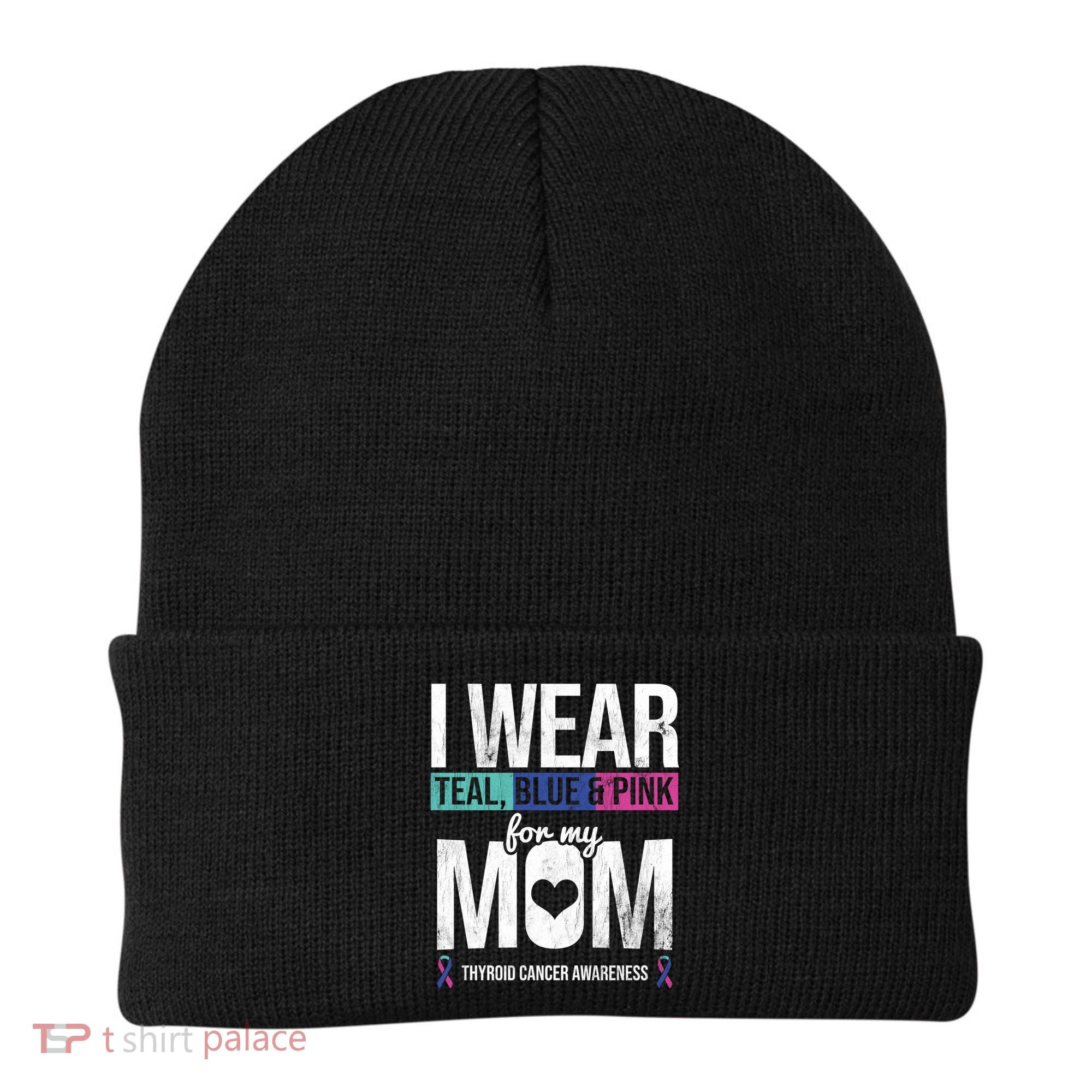 Wear Teal Blue Pink For Mom Thyroid Cancer Awareness Ribbon Gift Beanie