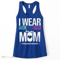 Wear Teal Blue Pink For Mom Thyroid Cancer Awareness Ribbon Gift Women's Tank Top thumb 0