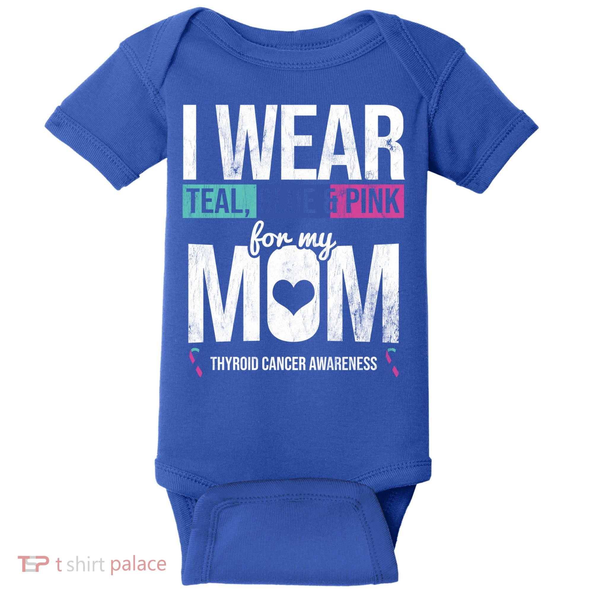 Wear Teal Blue Pink For Mom Thyroid Cancer Awareness Ribbon Gift Baby Bodysuit