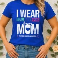 Wear Teal Blue Pink For Mom Thyroid Cancer Awareness Ribbon Gift Women's T-Shirt thumb 2