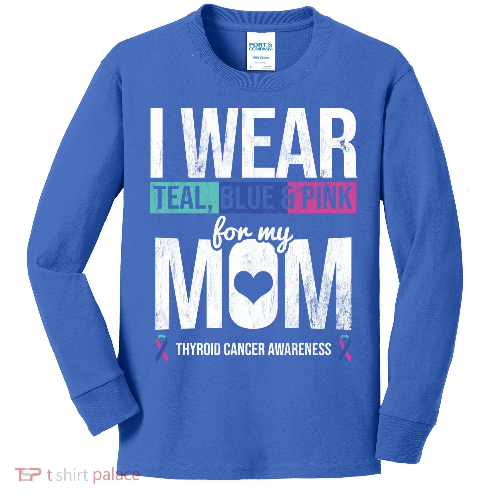 Wear Teal Blue Pink For Mom Thyroid Cancer Awareness Ribbon Gift Kids Long Sleeve Shirt