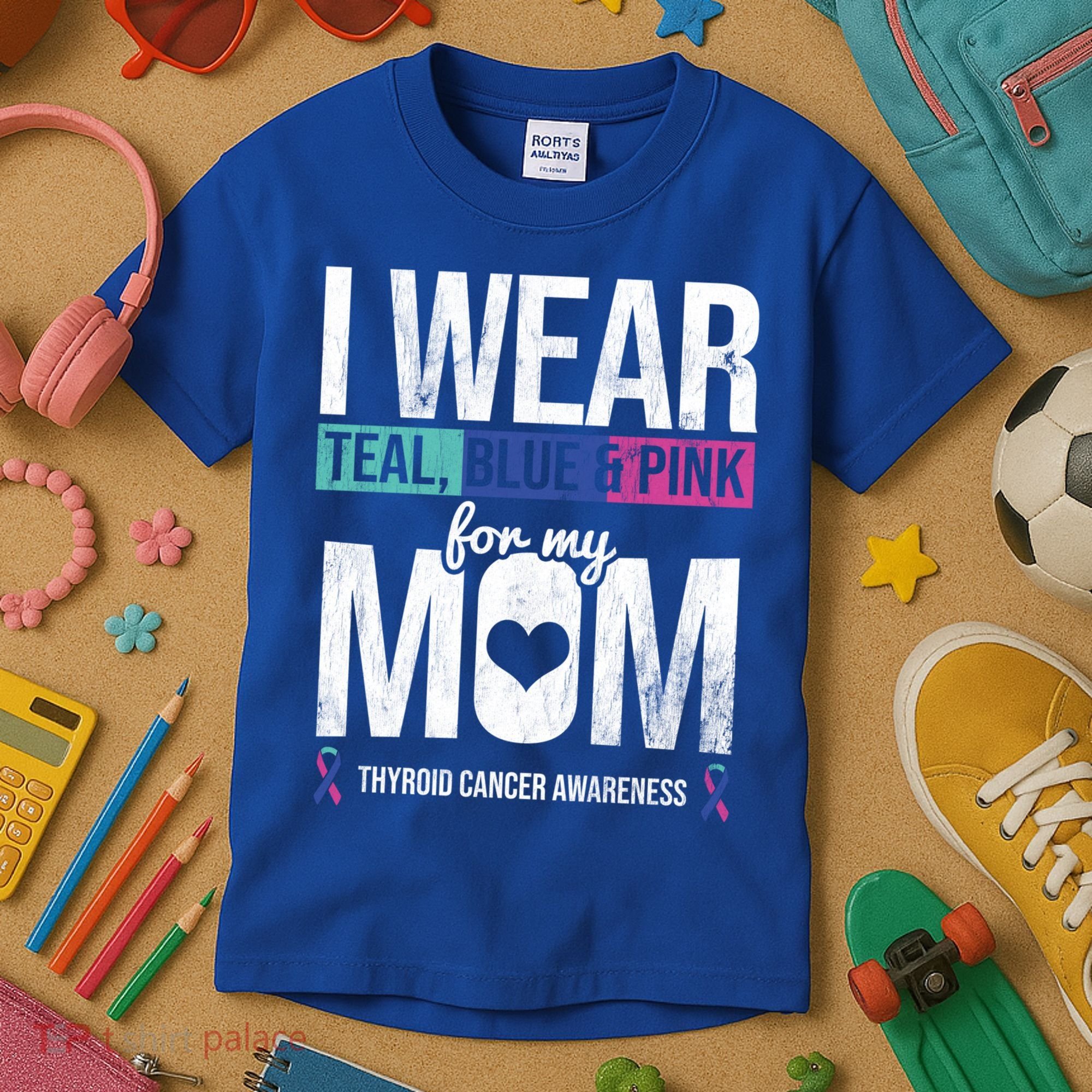 Wear Teal Blue Pink For Mom Thyroid Cancer Awareness Ribbon Gift Kids T-Shirt