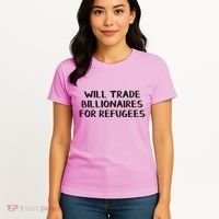 Will Trade Billionaires For Refugees Women's T-Shirt thumb 4
