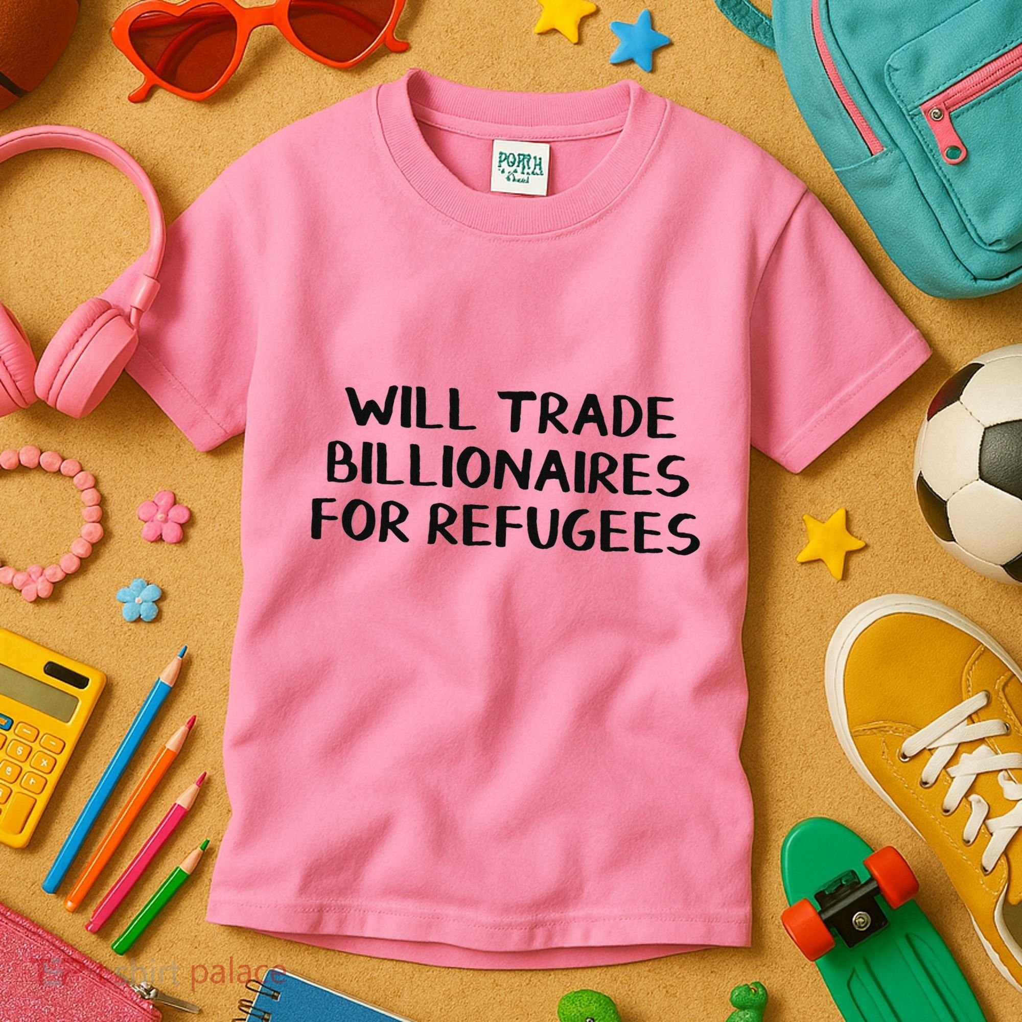 Will Trade Billionaires For Refugees Kids T-Shirt